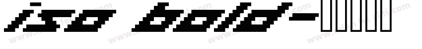 iso bold字体转换